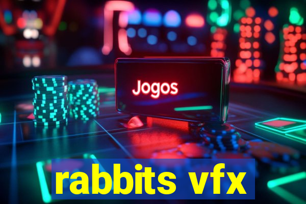 rabbits vfx