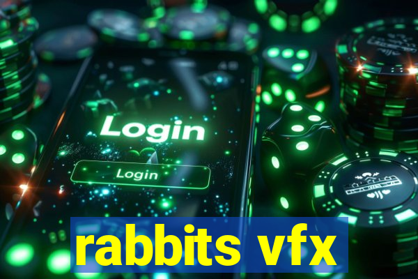 rabbits vfx