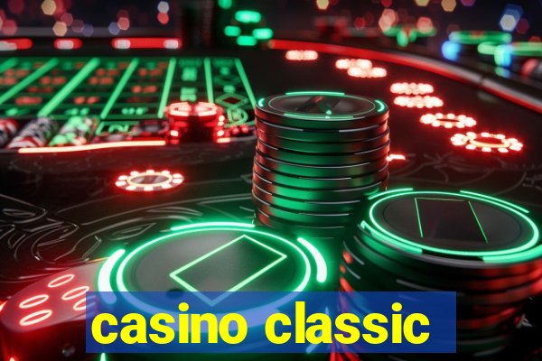 casino classic