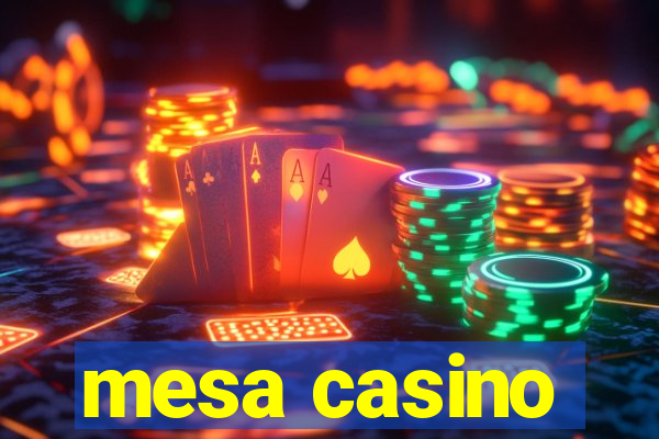 mesa casino