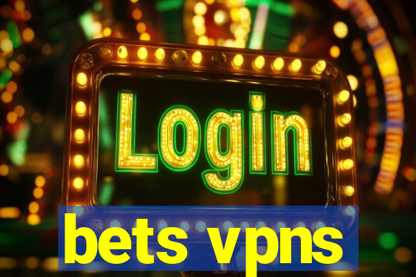 bets vpns