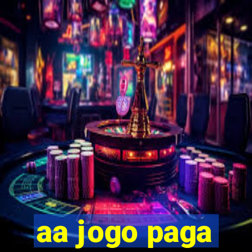 aa jogo paga