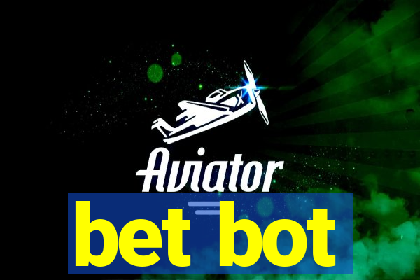 bet bot