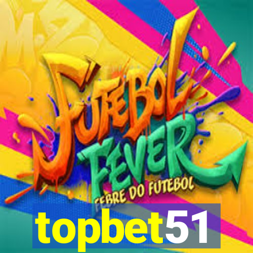 topbet51