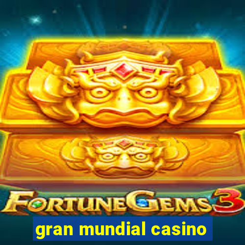 gran mundial casino