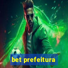 bet prefeitura