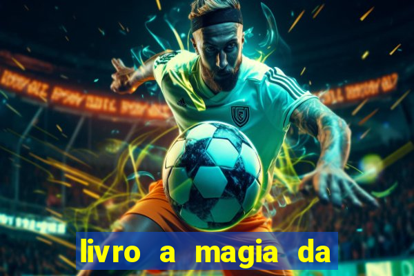 livro a magia da sobrevivência pdf