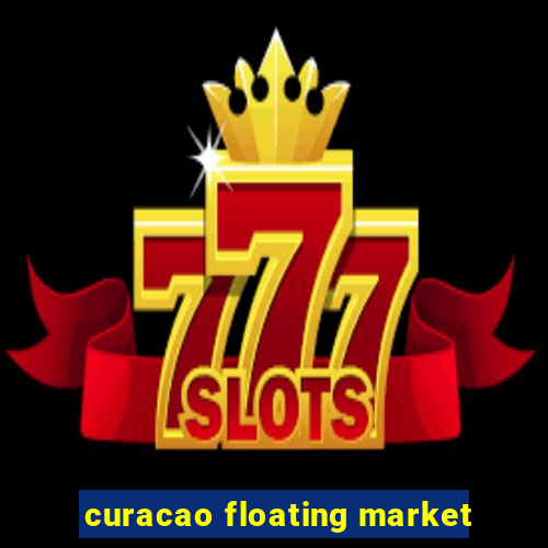 curacao floating market