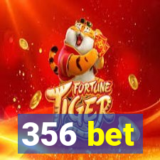 356 bet