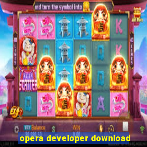 opera developer download