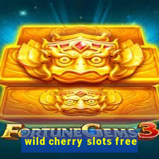 wild cherry slots free