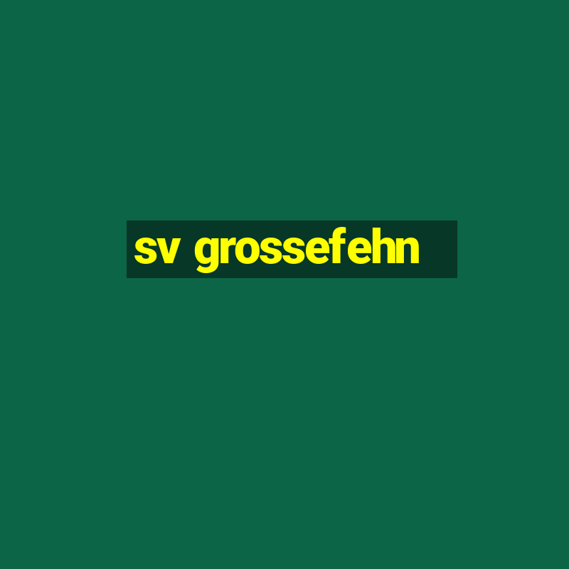 sv grossefehn