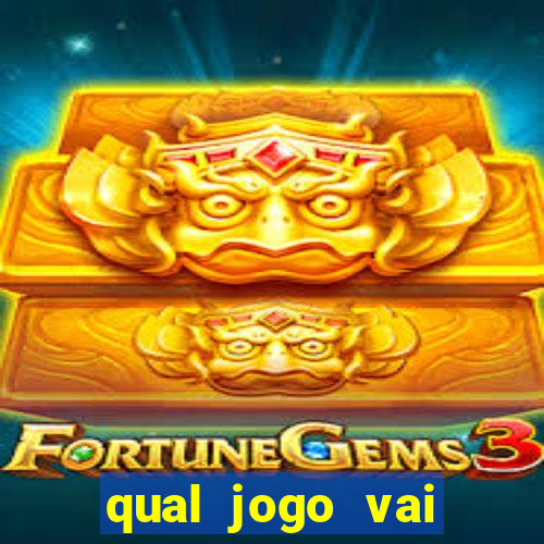 qual jogo vai passar hj na globo