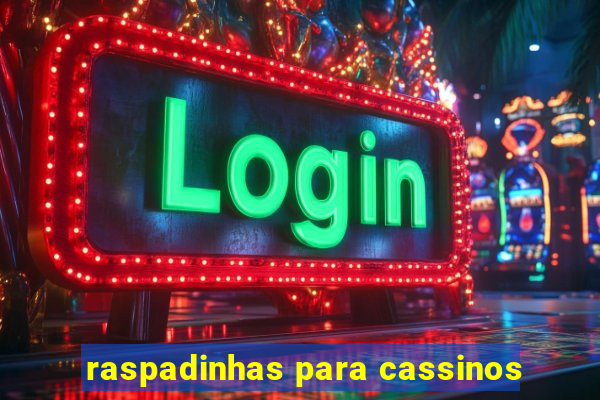 raspadinhas para cassinos