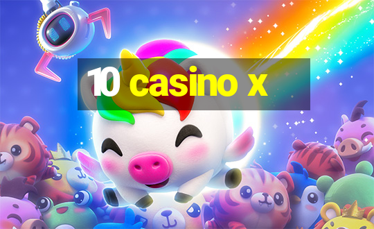 10 casino x