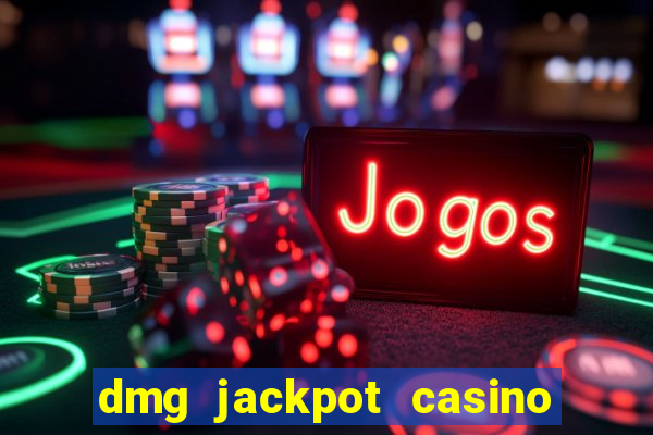 dmg jackpot casino slots paga mesmo