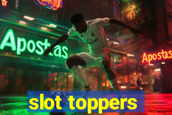 slot toppers