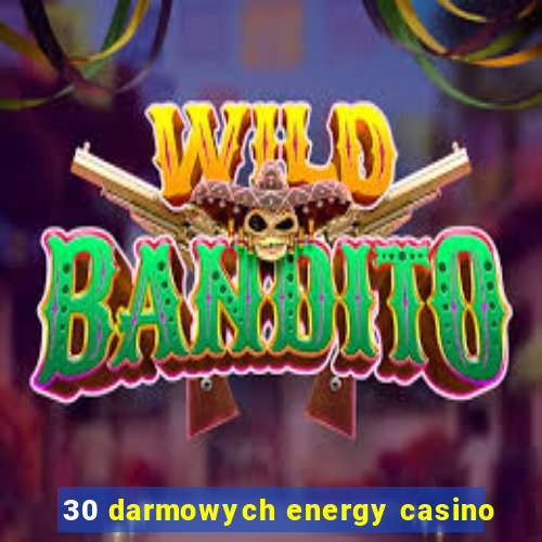 30 darmowych energy casino