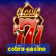 cobra casino