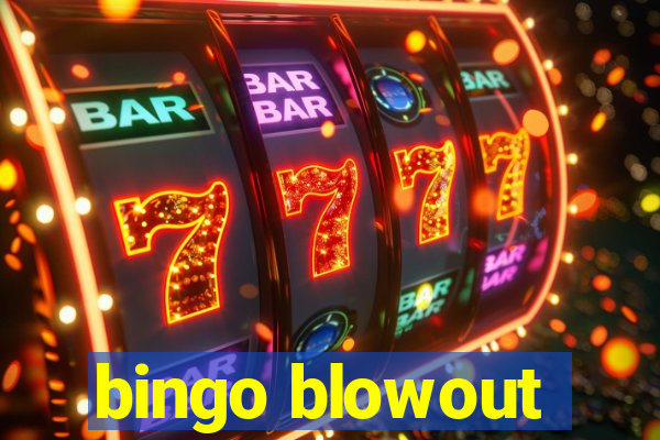 bingo blowout