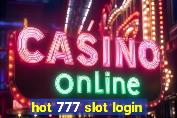 hot 777 slot login