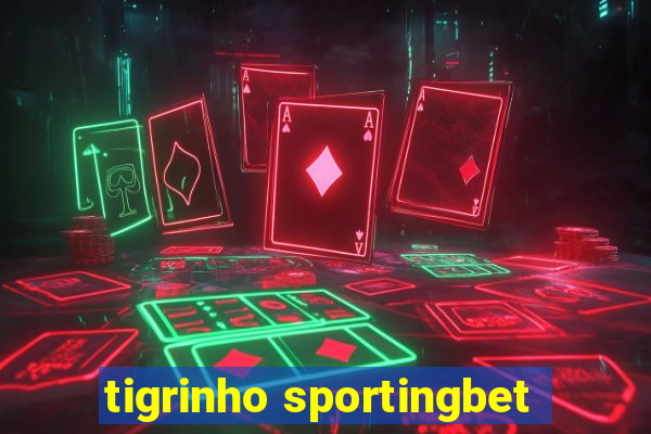 tigrinho sportingbet