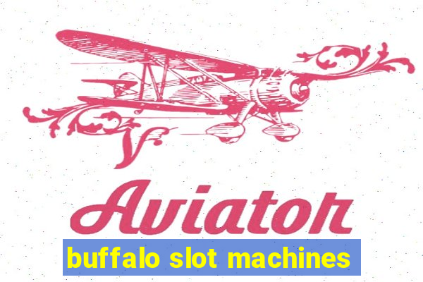 buffalo slot machines