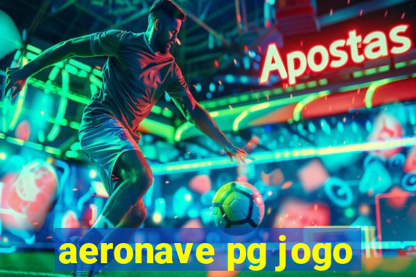 aeronave pg jogo