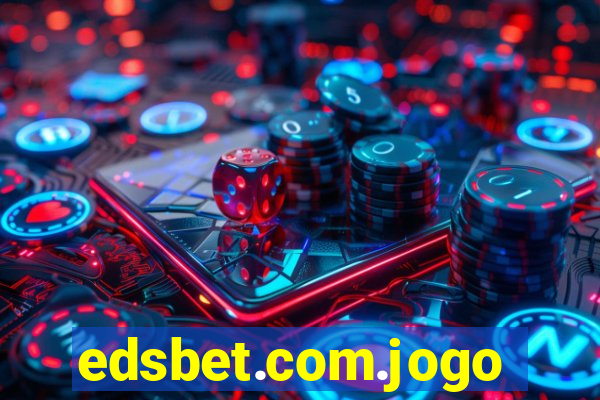 edsbet.com.jogos.app