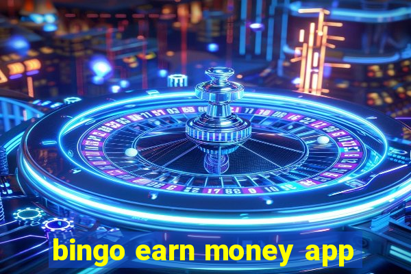 bingo earn money app