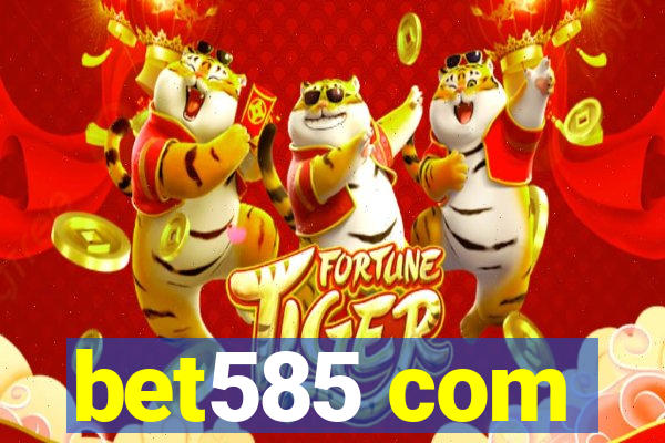 bet585 com