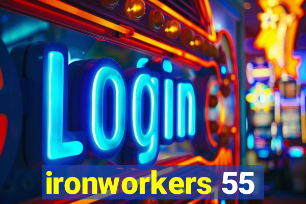 ironworkers 55