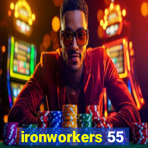 ironworkers 55