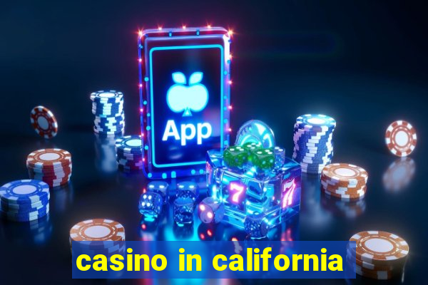 casino in california