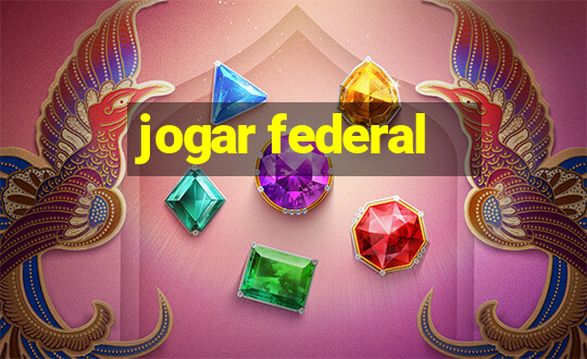 jogar federal