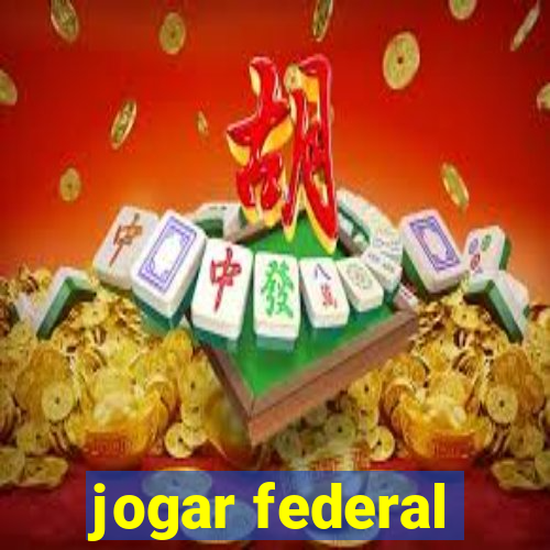 jogar federal