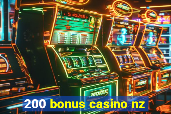 200 bonus casino nz