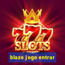 blaze jogo entrar