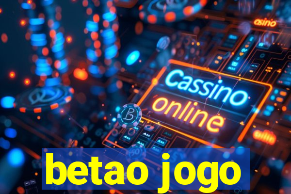 betao jogo