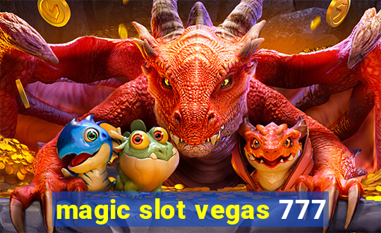 magic slot vegas 777