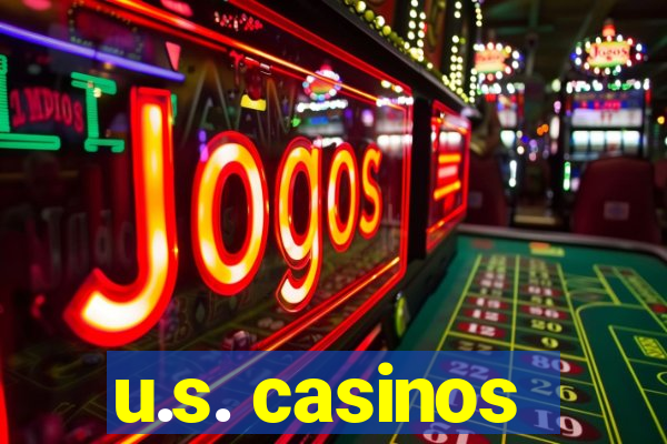 u.s. casinos