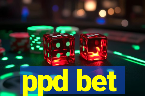 ppd bet