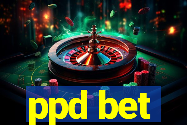 ppd bet