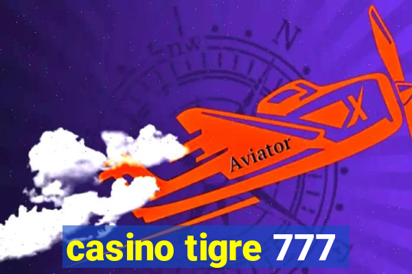 casino tigre 777