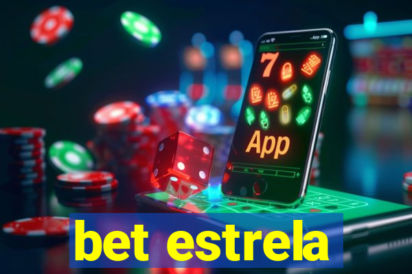 bet estrela