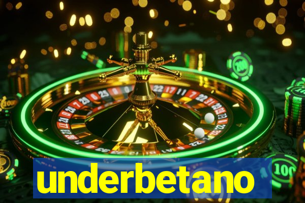 underbetano