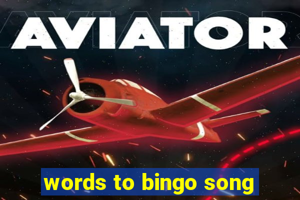 words to bingo song