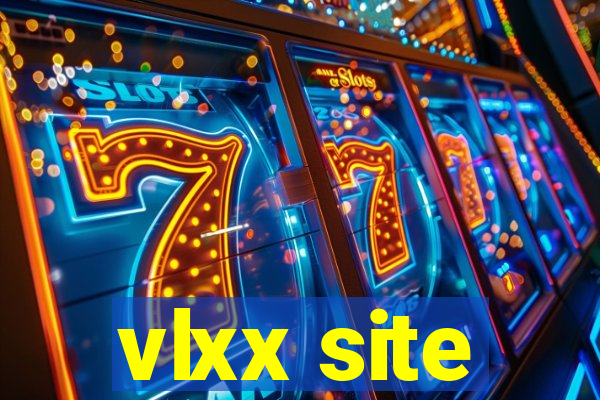 vlxx site