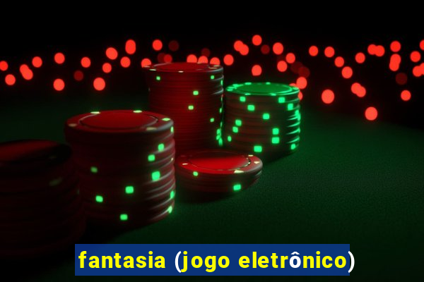 fantasia (jogo eletrônico)