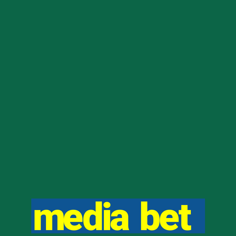 media bet